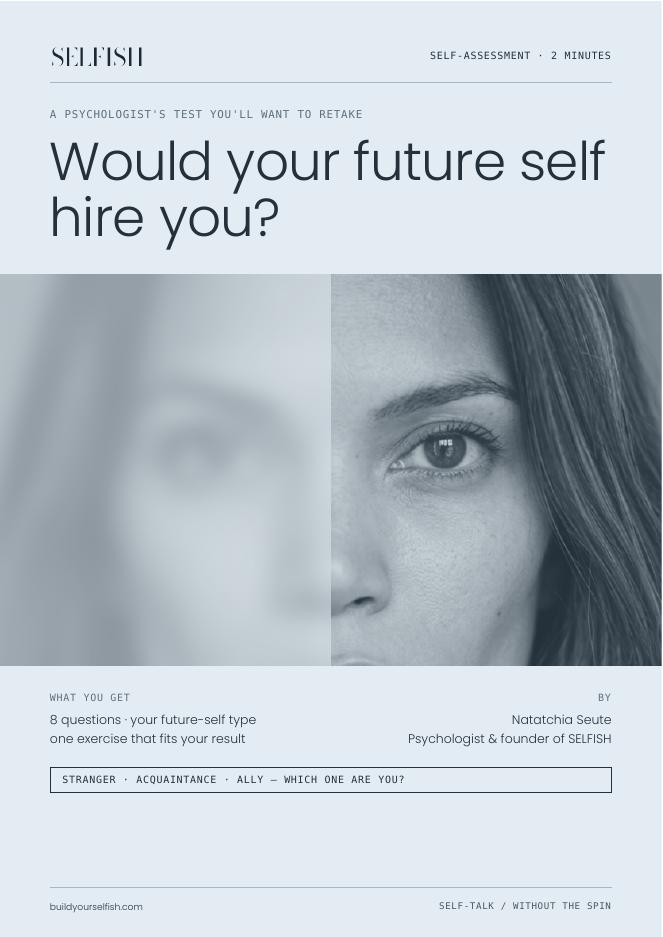 Cover of the SELFISH test: Would your future self hire you?